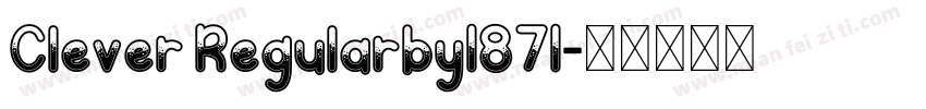 Clever Regularby1871字体转换